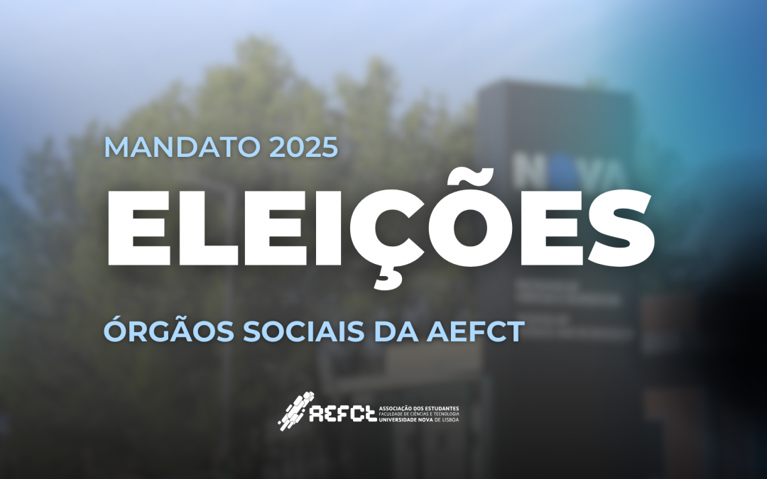 Eleições para os Órgãos Sociais da AEFCT para o Mandato de 2025